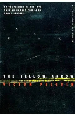 The Yellow Arrow - Victor Pelevin