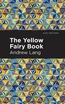 The Yellow Fairy Book, Paperback/Andrew Lang