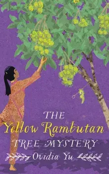 The Yellow Rambutan Tree Mystery, Paperback/Ovidia Yu