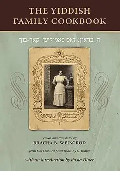 The Yiddish Family Cookbook: Dos Familien Kokh-Bookh, Paperback/Beverly B. Weingrod