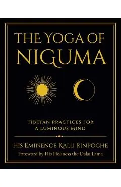 The Yoga of Niguma - Kalu Rinpoche