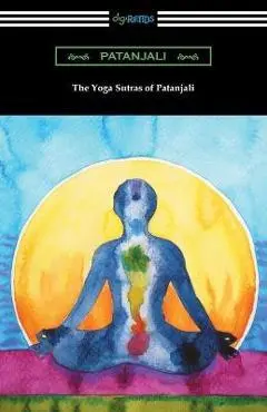 The Yoga Sutras of Patanjali - Patanjali