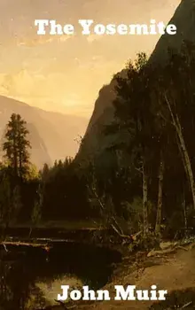 The Yosemite, Hardcover/John Muir