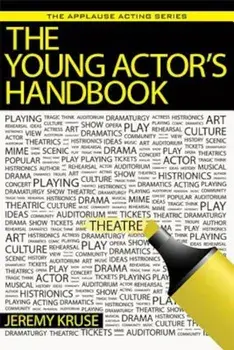 The Young Actor's Handbook, Paperback/Jeremy Kruse