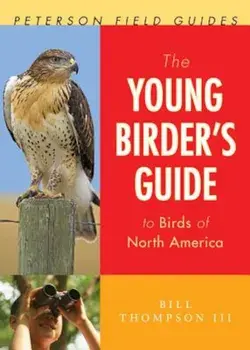 The Young Birder's Guide to Birds of North America, Paperback/Bill Thompson III