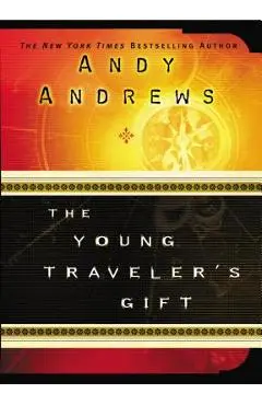 The Young Traveler's Gift - Andy Andrews