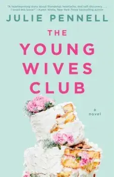 The Young Wives Club, Paperback/Julie Pennell