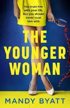 The Younger Woman, Paperback/Mandy Byatt