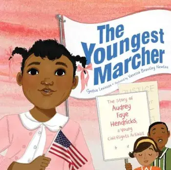 The Youngest Marcher: The Story of Audrey Faye Hendricks, a Young Civil Rights Activist, Hardcover/Cynthia Levinson