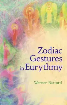 The Zodiac Gestures in Eurythmy, Paperback/Werner Barfod