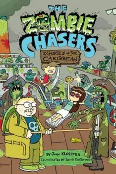 The Zombie Chasers '6: Zombies of the Caribbean, Paperback/John Kloepfer