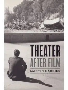 Theater after Film, Paperback/Professor Martin Harries