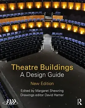 Theatre Buildings. A Design Guide, Hardback/***