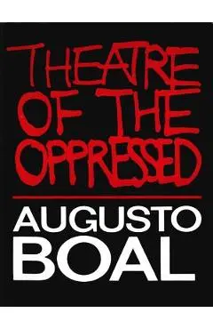 Theatre of the Oppressed - Augusto Boal