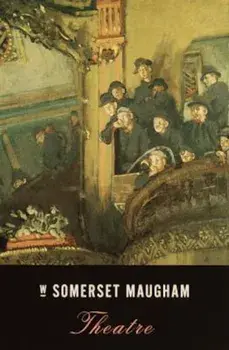Theatre, Paperback/W. Somerset Maugham