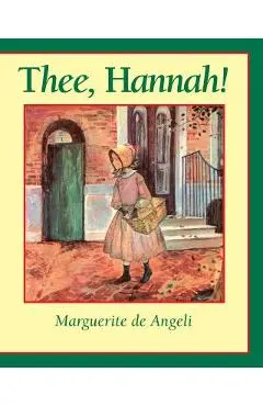 Thee Hannah - Marguerite De Angeli