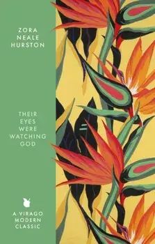 Their Eyes Were Watching God, Paperback/Zora Neale Hurston