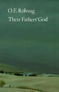 Their Fathers' God, Paperback/O. E. Rolvaag