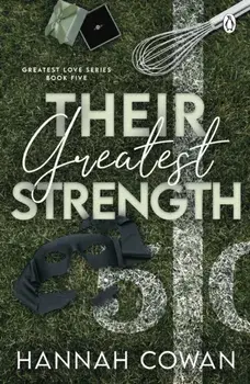 Their Greatest Strength, Paperback/Hannah Cowan