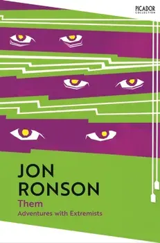 Them: Adventures with Extremists, Paperback/Jon Ronson