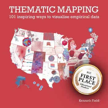 Thematic Mapping. 101 Inspiring Ways to Visualise Empirical Data, Paperback/Kenneth Field