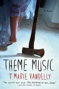Theme Music, Paperback/T. Marie Vandelly