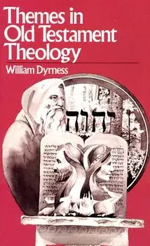Themes in Old Testament Theology: A Dramatic Debate on the Issues Surrounding Abortion, Paperback/William A. Dyrness