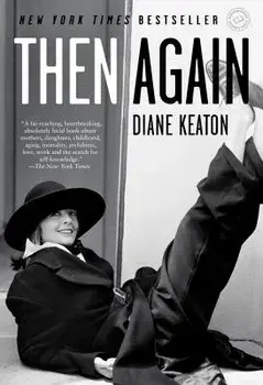 Then Again, Paperback/Diane Keaton