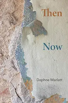 Then Now, Paperback/Daphne Marlatt