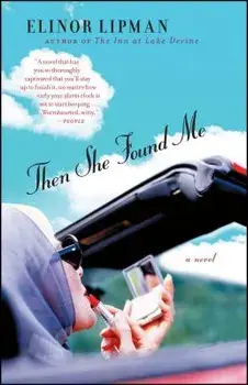 Then She Found Me, Paperback/Elinor Lipman