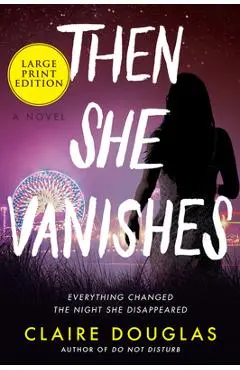 Then She Vanishes - Claire Douglas