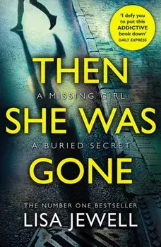 Then She Was Gone. From the number one bestselling author of The Family Upstairs, Paperback/Lisa Jewell