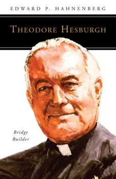 Theodore Hesburgh, CSC, Paperback/Edward P. Hahnenberg