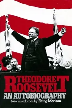 Theodore Roosevelt: An Autobiography, Paperback/Theodore Roosevelt