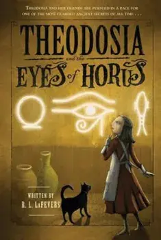 Theodosia and the Eyes of Horus, Paperback/R. L. La Fevers