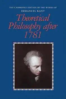 Theoretical Philosophy After 1781, Paperback/Immanuel Kant