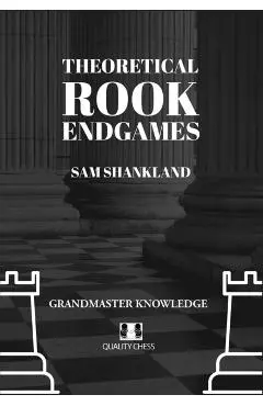 Theoretical Rook Endgames - Sam Shankland