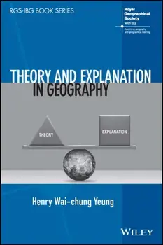 Theory and Explanation in Geography, Paperback/***