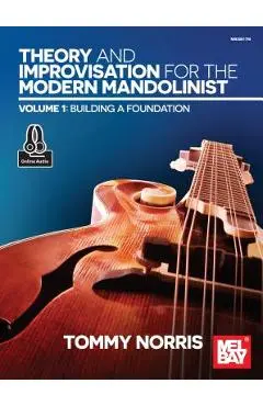 Theory and Improvisation for the Modern Mandolinist, Volume 1 - Tommy Norris