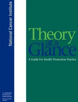 Theory at a Glance: A Guide for Health Promotion Practice, Paperback/U. S. Department of Heal Human Services