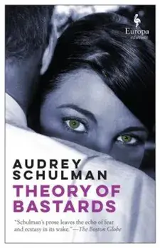 Theory of Bastards, Paperback/Audrey Schulman