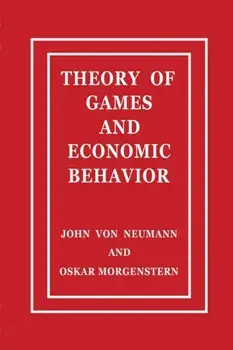 Theory of Games and Economic Behavior, Paperback/John Von Neumann