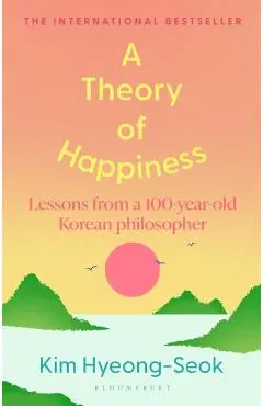 Theory of Happiness - Hyung-seok Kim