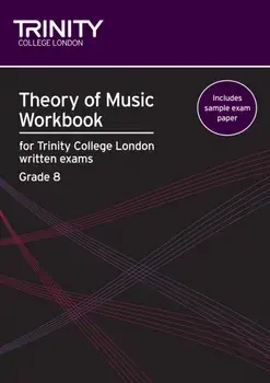 Theory of Music Workbook Grade 8 (2009), Paperback/Trinity College London