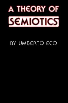 Theory of Semiotics, Paperback/Umberto Eco