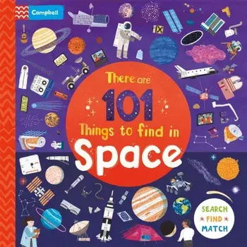 There are 101 Things to Find in Space, Board book/Campbell Books