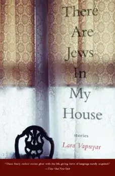 There Are Jews in My House, Paperback/Lara Vapnyar