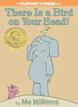 There Is a Bird on Your Head!, Hardcover/Mo Willems