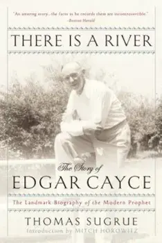 There Is a River: The Story of Edgar Cayce, Paperback/Thomas Sugrue