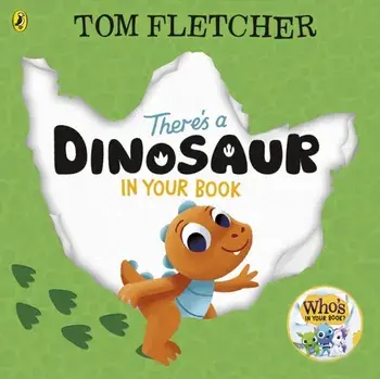 There's a Dinosaur in Your Book, Paperback/Tom Fletcher